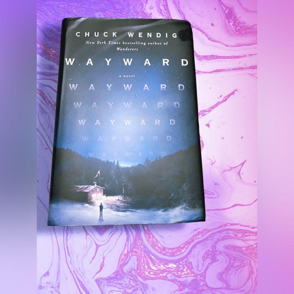 Wayward : A Novel by Chuck Wendig (2022, Hardcover)